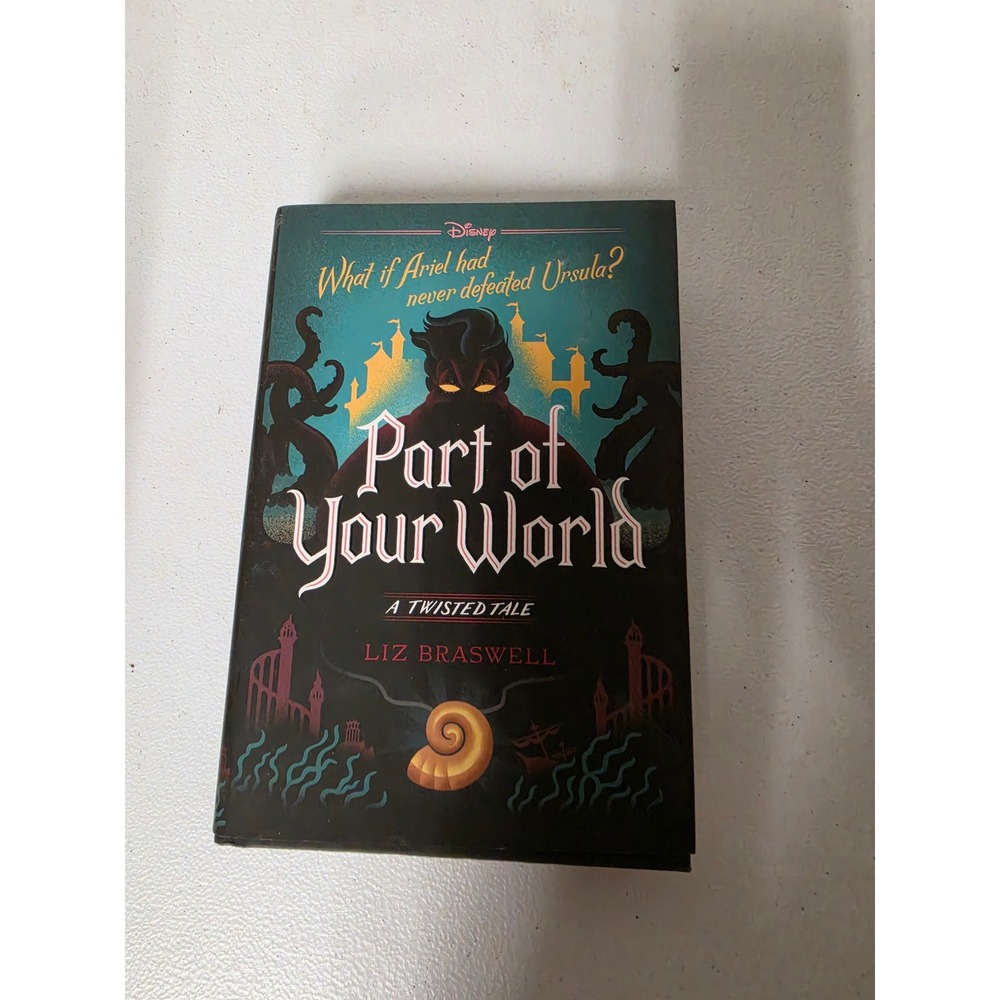 Part of Your World A Twisted Tale Liz Braswell Disney Hardcover First Edition